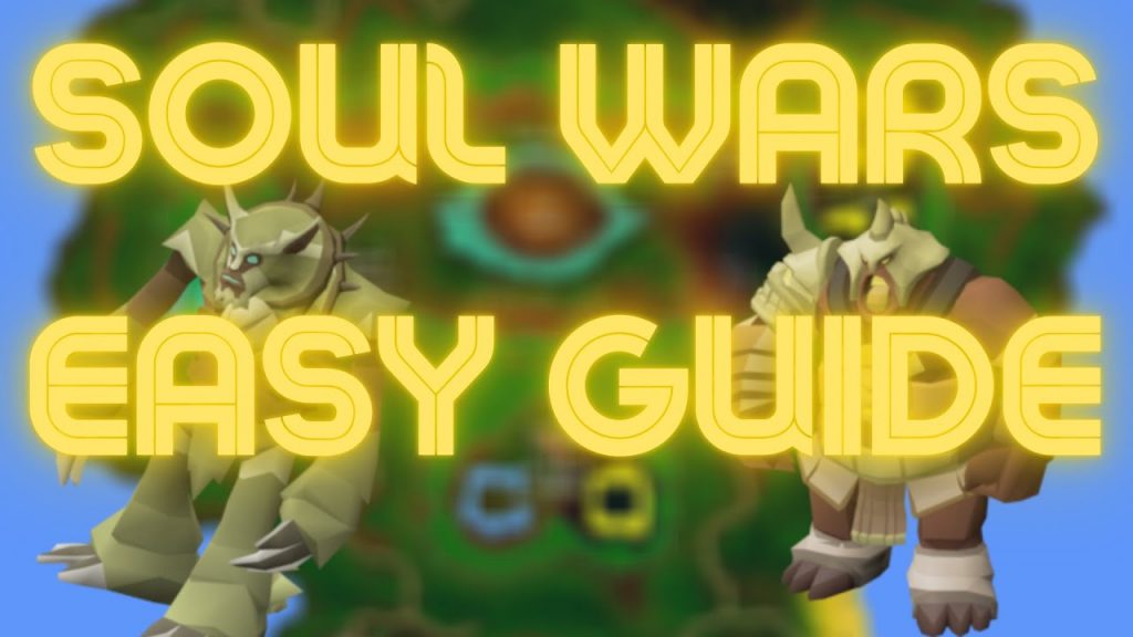 soul Wars Guide